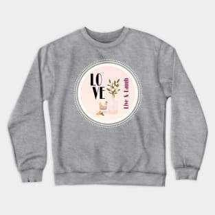 Love, live & laugh | Pink Romantic Love Illustration Crewneck Sweatshirt